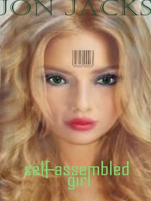 cover image of Self-Assembled Girl